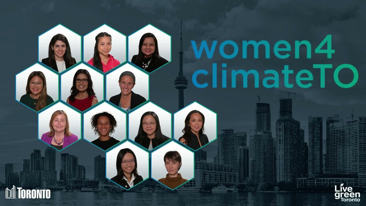 Women4ClimateTO Promotional image for "Women4climateTO" featuring hexagonal portraits of 12 women participants against a Toronto skyline background with the CN Tower. Includes "Toronto" and "Live green Toronto" logos.